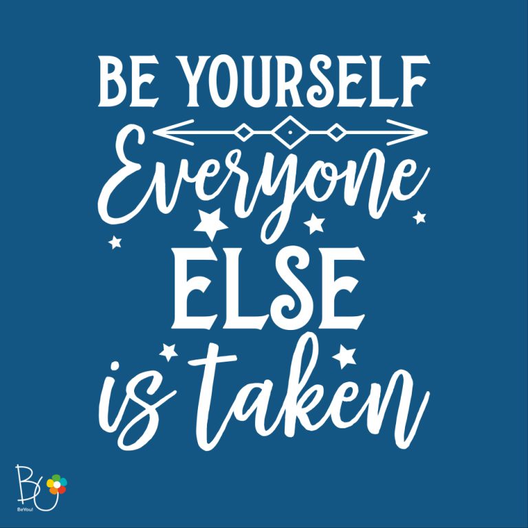Be Yourself - Every One Else Is Taken - a graphic